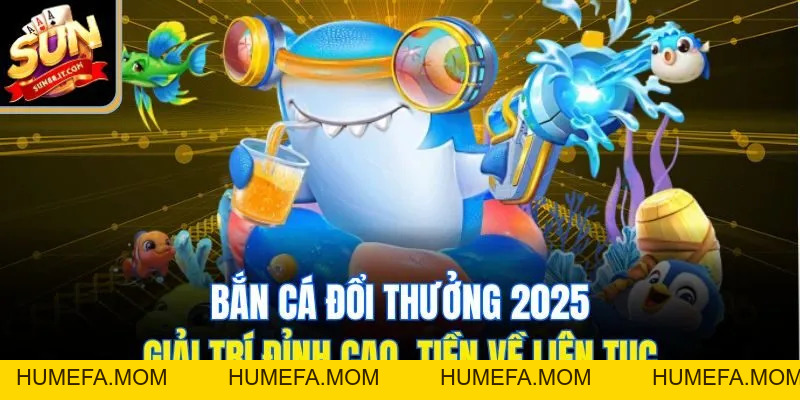 Bắn Cá Sun88 - Săn Thưởng Đỉnh Cao Cùng Loạt Game Hấp Dẫn