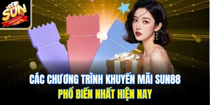 Khuyến Mãi Sun88 - Cơ Hội Vàng Rinh Thưởng Cực Lớn