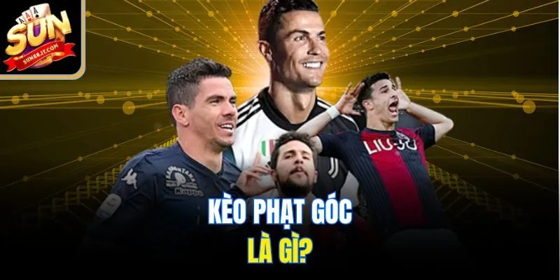 Kèo Phạt Góc - Cá Cược Thông Minh, Dễ Sinh Lời Tại Sun88