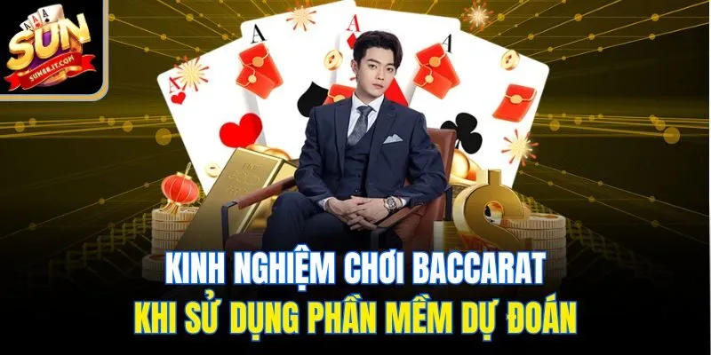 Các Phần Mềm Dự Đoán Baccarat Chính Xác Nhất Tại Sun88