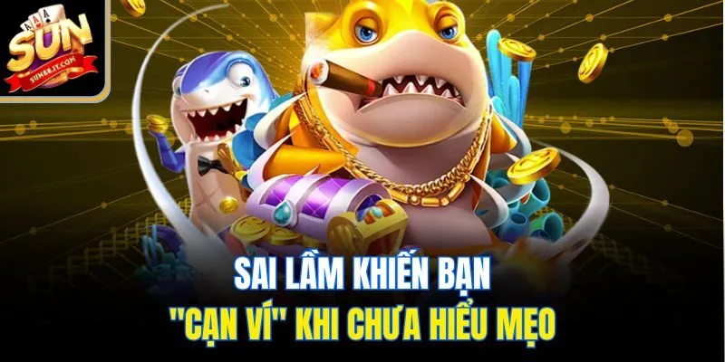 Mẹo Chơi Bắn Cá - Bí Quyết Bách Phát Bách Trúng Tại Sun88
