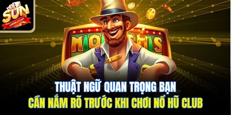 Nổ Hũ Club Sun88 - Lựa Chọn Lý Tưởng Cho Tín Đồ Game Slot