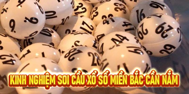Soi Cầu Xổ Số Miền Bắc Bằng 6 Kỹ Năng Đỉnh Cao Từ S8
