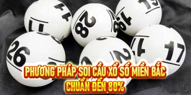 Soi Cầu Xổ Số Miền Bắc Bằng 6 Kỹ Năng Đỉnh Cao Từ S8