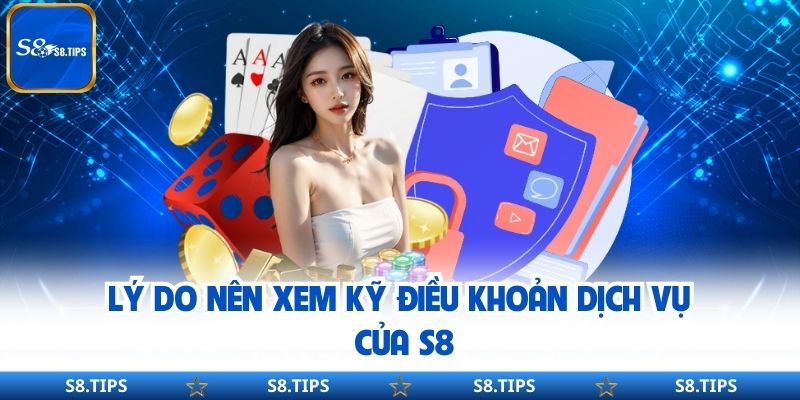 Điều Khoản Dịch Vụ Nhà Cái Trực Tuyến Uy Tín S8