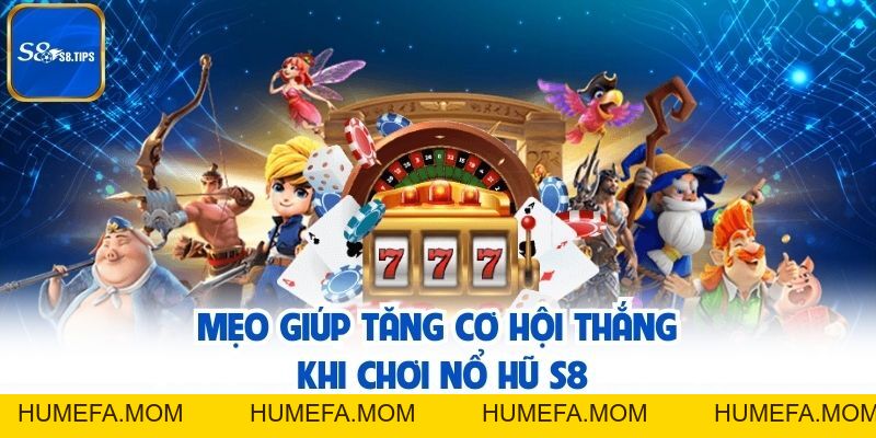 Nổ Hũ S8 – Hệ Thống Trả Thưởng Siêu Khủng Cho Hội Viên