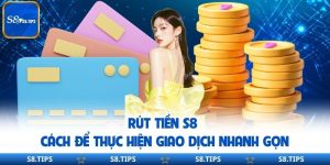 Hướng Dẫn Nhanh Cho Thành Viên Mới Tại S8
