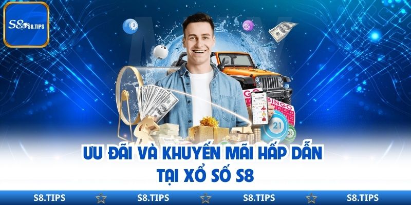 Xổ Số S8 – Đặt Cược Cực Dễ Với Độ Uy Tín Chất Lượng Cao